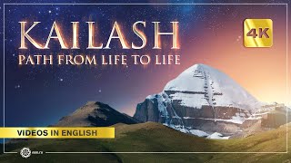 KAILASH... The Path From Life to Life (4K Ultra HD )