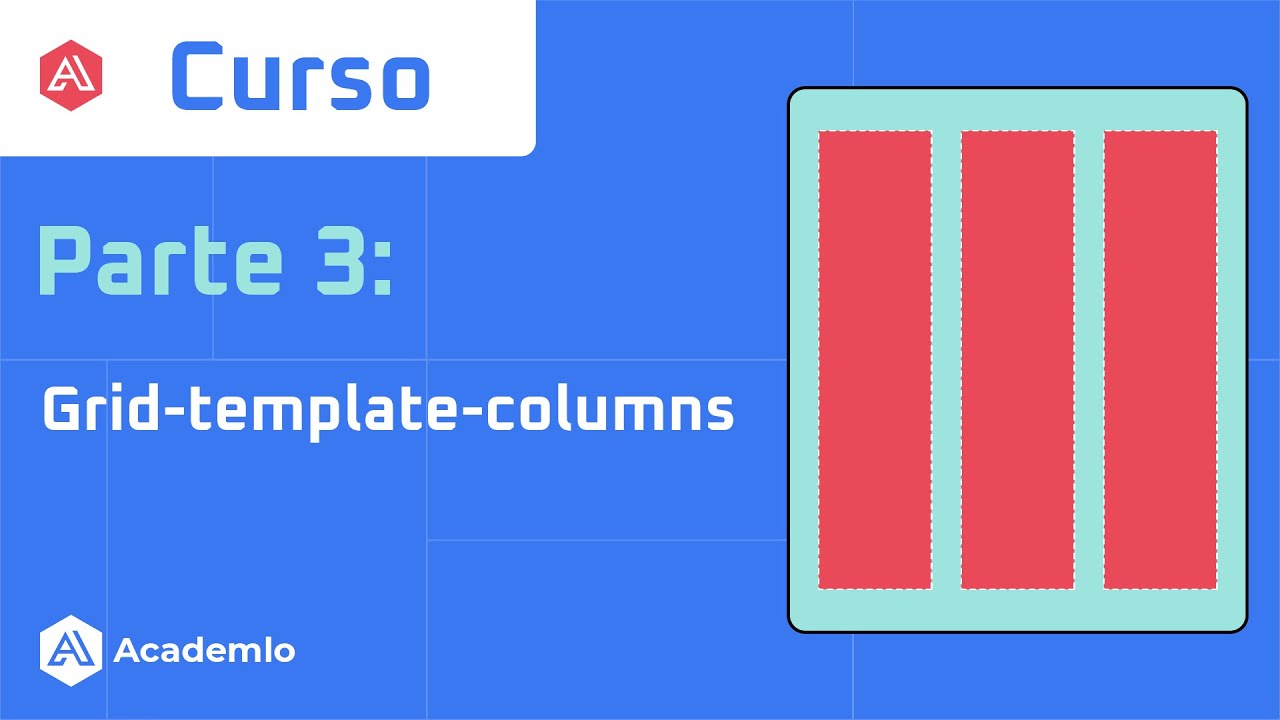 Curso CSS Grid Parte 3: Grid-template-columns - YouTube