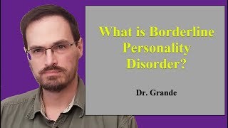 What is Borderline Personality Disorder?