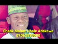 Shekh Malam Ubale Adakawa Masanin Tarihi Ma Aiki Sallallahu Alaihi Wasallama Shekh Malam Ubale Adakawa Masanin Tarihi Ma Aiki Sallallahu Alaihi Wasallama