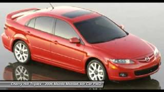 Player Profile 2006 MAZDA MAZDA6 Cherry Hill, NJ 22345A