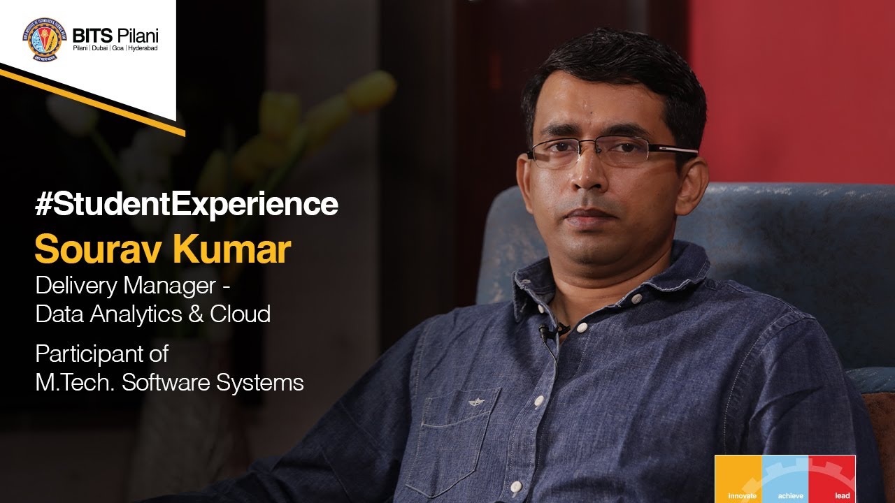 Student Speak | M.Tech Software Systems Experience at BITS Pilani WILP | Sourav Kumar