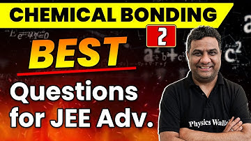Mixed problems | Best Questions for JEE Advanced | Chemical Bonding 02