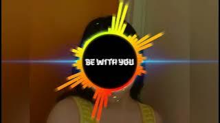 DJ BE WITH YOU TIKTOK VIRAL 2022 [FUNKOT VERSION] By Adysen Remix
