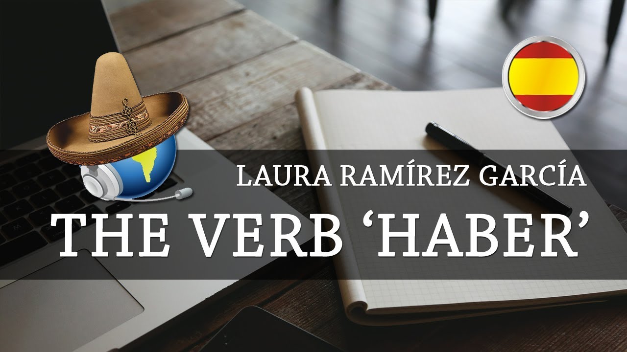 learn-spanish-the-verb-haber-explained-youtube