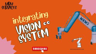 Integrating Vision Systems with Cobot (Batch 1-Day 4)