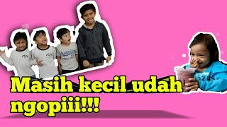 Anak kecil ngopi