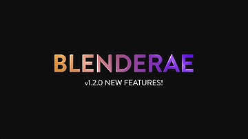 BlenderAe v1.2 New Features Overview