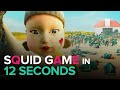 Squid game in 12 seconds