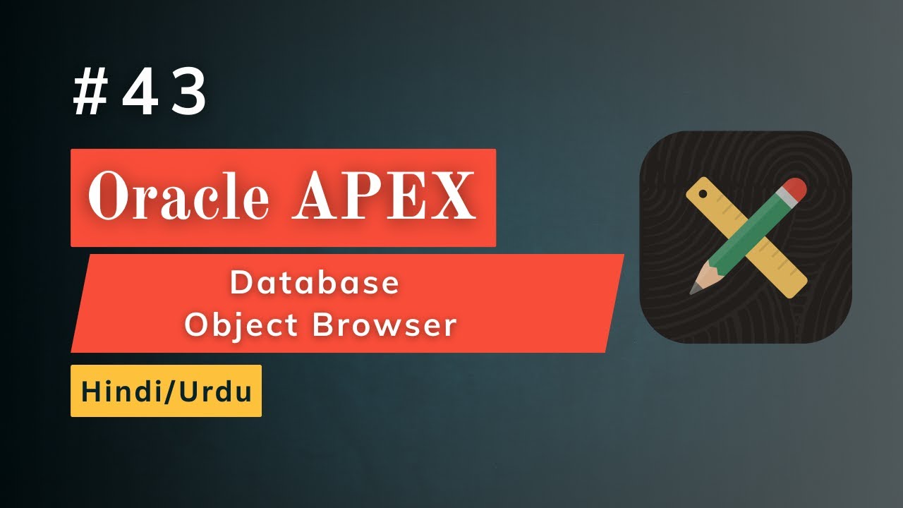 Broswer Simulation Api Oracle Database Object Browser in Oracle APEX | Explore Tables & Packages in ...