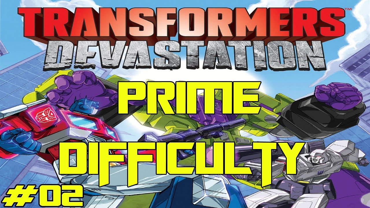 Transformers Devastation Prime Difficulty (Bumblebee) Chapter 2 The