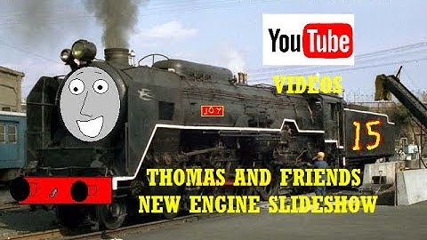 The History of Thomas & Friends New Engine Slideshow Videos
