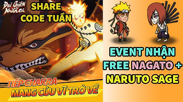 [DCNG] Một số lưu ý khi chơi Nagato | Event Free Naruto tiên nhân + Share code tuần | Saggo Gamer