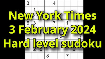 Sudoku solution – New York Times 3 February 2025 Hard level