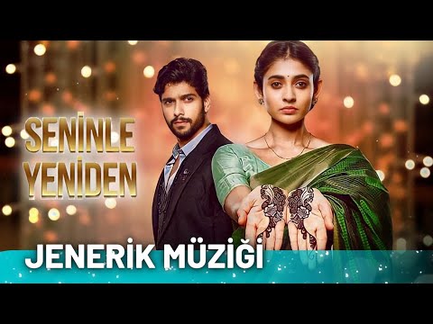 Seninle Yeniden Hint Dizisi | Mehndi Hai Rachne Waali | Jenerik Müziği