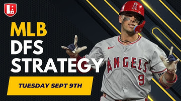 MLB DFS Breakdown for Tuesday, September 9th Live! Draftkings I Fanduel