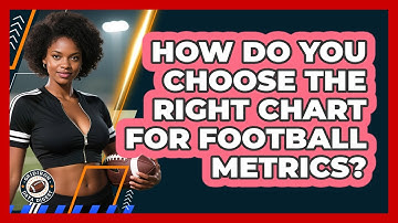 How Do You Choose The Right Chart For Football Metrics? - Gridiron Data Digest