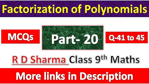 Factorization of Polynomials | Class 9th Maths | R D Sharma Solution | Chapter 6 | Part 20