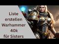 Warhammer 40k Liste erstellen am Beispiel Sister of Battle