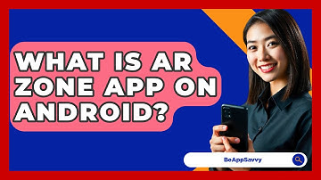 What Is AR Zone App On Android? - Be App Savvy
