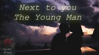 The Young Man -Next to you (Lyrics/Sub Español).