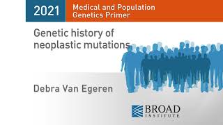 MPG Primer: Genetic history of neoplastic mutations (2021)