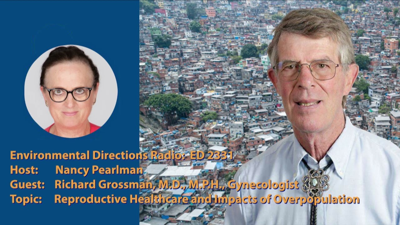 ED 2331 Doctor Richard Grossman — Health Care and Overpopulation