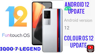 Iqoo 7 legend || Android 12 Update || Colour OS 12 Update