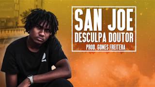 San Joe - Desculpa Doutor / Querendo ir Pro Mandela (Lyric Video) Prod: Gomes Freitera