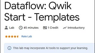 Prepare Data for ML APIs on Google Cloud | Dataflow: Qwik Start - Templates