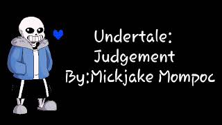 Undertale lyrics(Judgement)