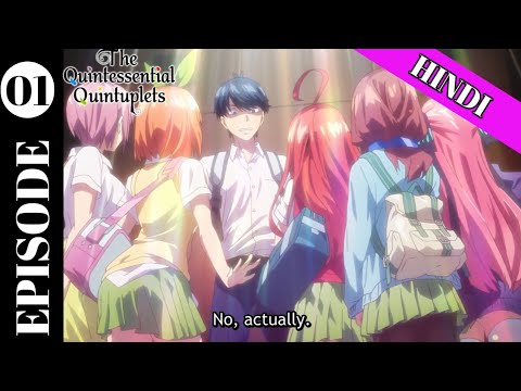 The Quintessential Quintuplets Anime Season 1 & 2 English Dubbed