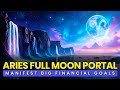 Aries Full Moon Portal: Unlock Abundance & Manifest Big Financial Goals with Full Moon in Aries