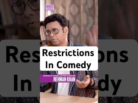Restriction in Comedy | Rehman Khan | Podcast
