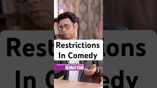 Restriction in Comedy | Rehman Khan | Podcast