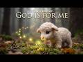 God Is For Me | Christian Worship Song for Courage and Faith - The Well Studio
