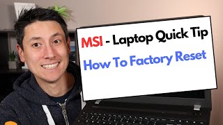 Laptop Quick Tip - How To Factory Reset MSI Laptop