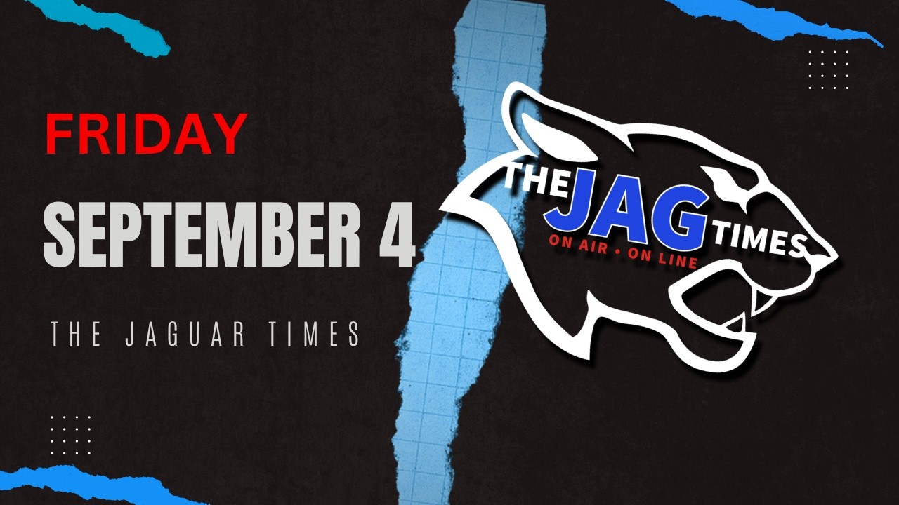 Friday, September 4 | The Jaguar Times