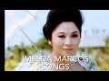 Imelda Marcos Video Songs , with lyrics Part Two