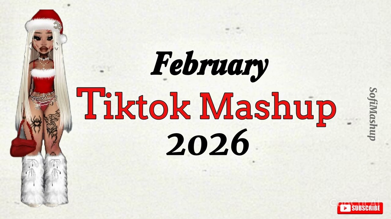 New Viral Tiktok Mashup February 2026 Not clean