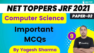 3:00 PM - NET Toppers JRF 2021| Computer Science by Yogesh Sharma | Important MCQs