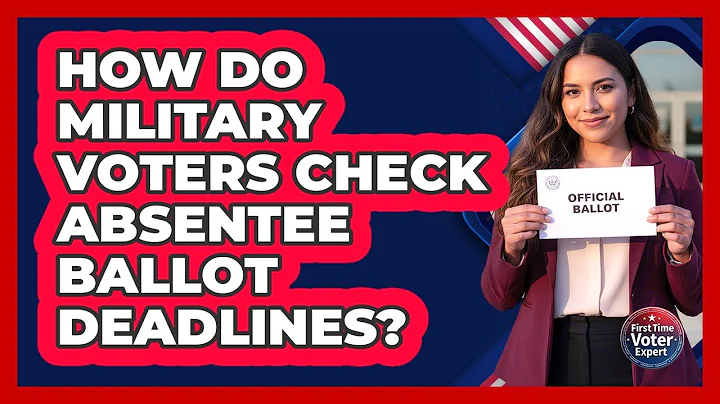 How Do Military Voters Check Absentee Ballot Deadlines?