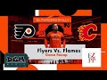 Flyers vs. Flames Recap: Exciting Tuesday Night Action π