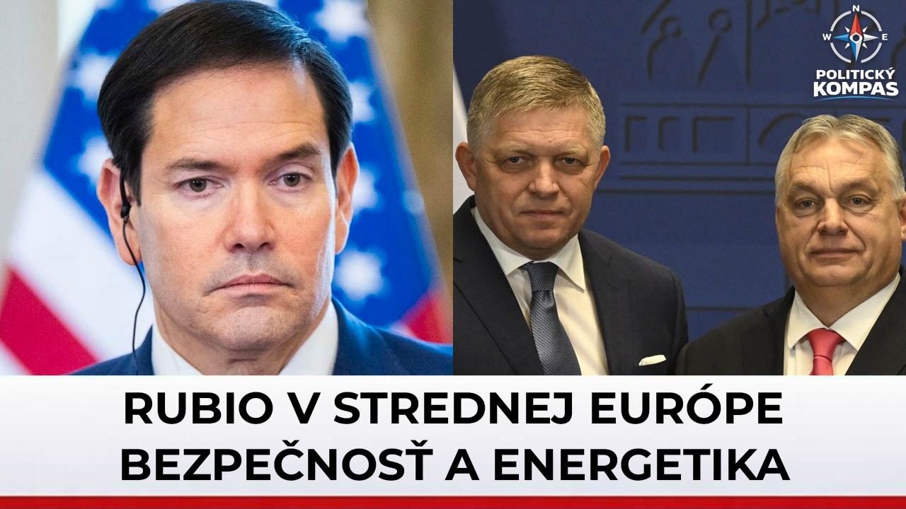 Prečo Marco Rubio navštívil Slovensko a Maďarsko a čo tým USA sledujú