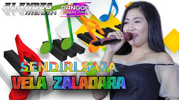 SENDIRI SAJA || VELA ZALADARA