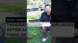 Thousands still displaced after CA toxic emergency