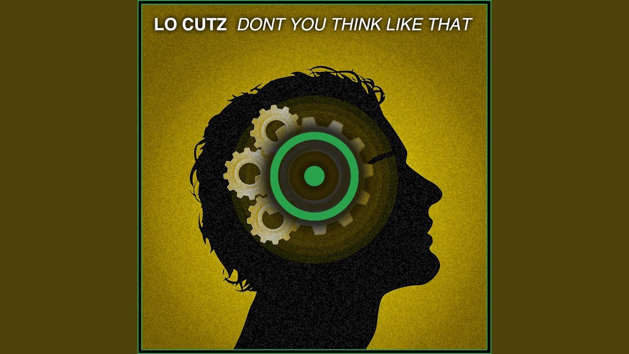 Don T You Think Like That Radio Edit Youtube