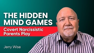 Covert Narcissistic Parents: Top Manipulations They Use Against You