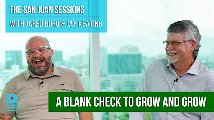 A Blank Check to Grow and Grow: Jared Borg and Jay...