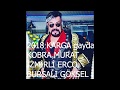 KARGA GAYDA - İZMİRLİ ERCO feat KOBRA MURAT & BURSALI GÖKSEL